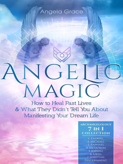 Title details for Angelic Magic by Angela Grace - Wait list
